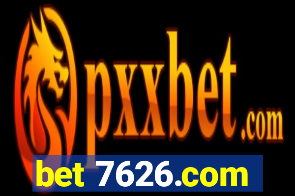 bet 7626.com